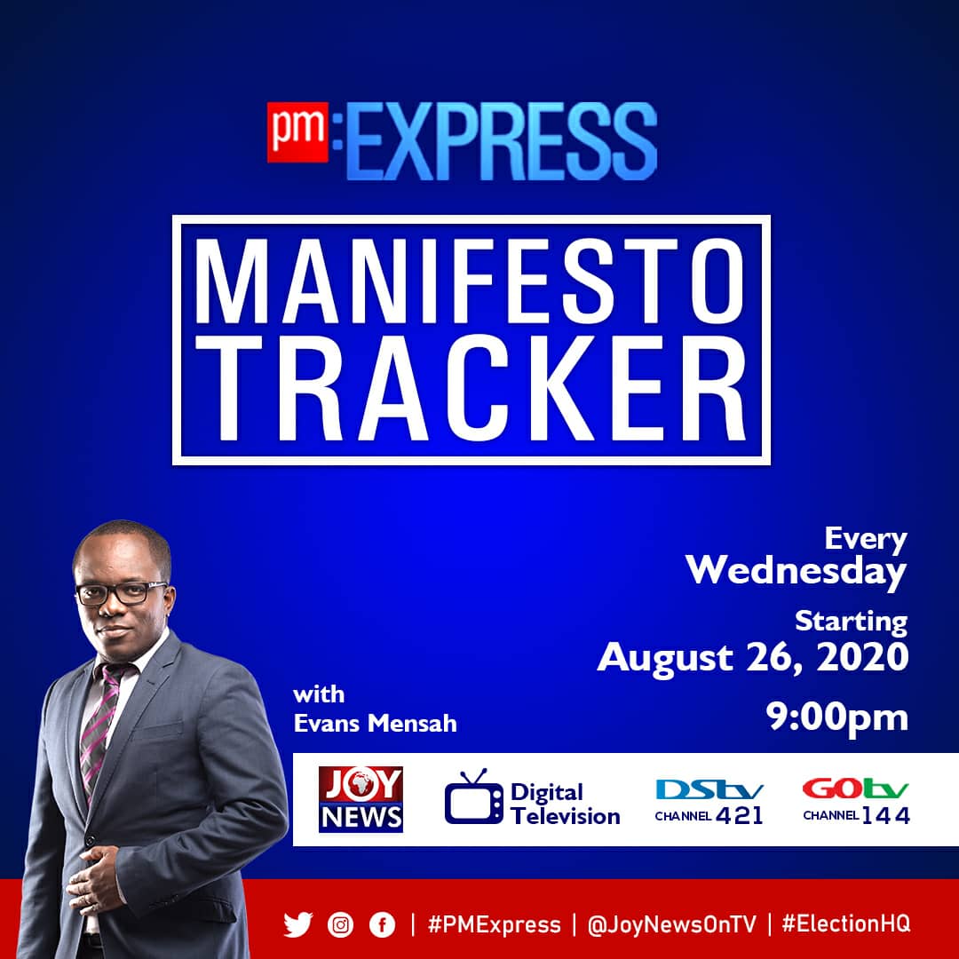 JOY NEWS launches Manifesto Tracker on PM Express, Super