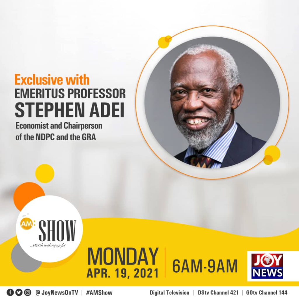 JoyNews’ AM Show to host Prof Stephen Adei
